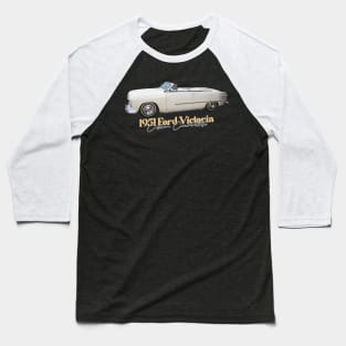 1951 Ford Victoria Custom Convertible Baseball T-Shirt